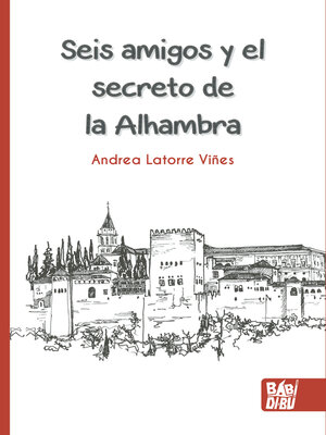 cover image of Seis amigos y el secreto de la Alhambra